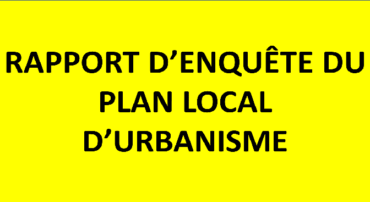 RAPPORT D’ENQUETE DU PLAN LOCAL D’URBANISME